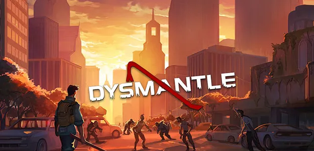 DYSMANTLE