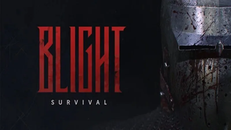 Blight: Survival Blight: Survival